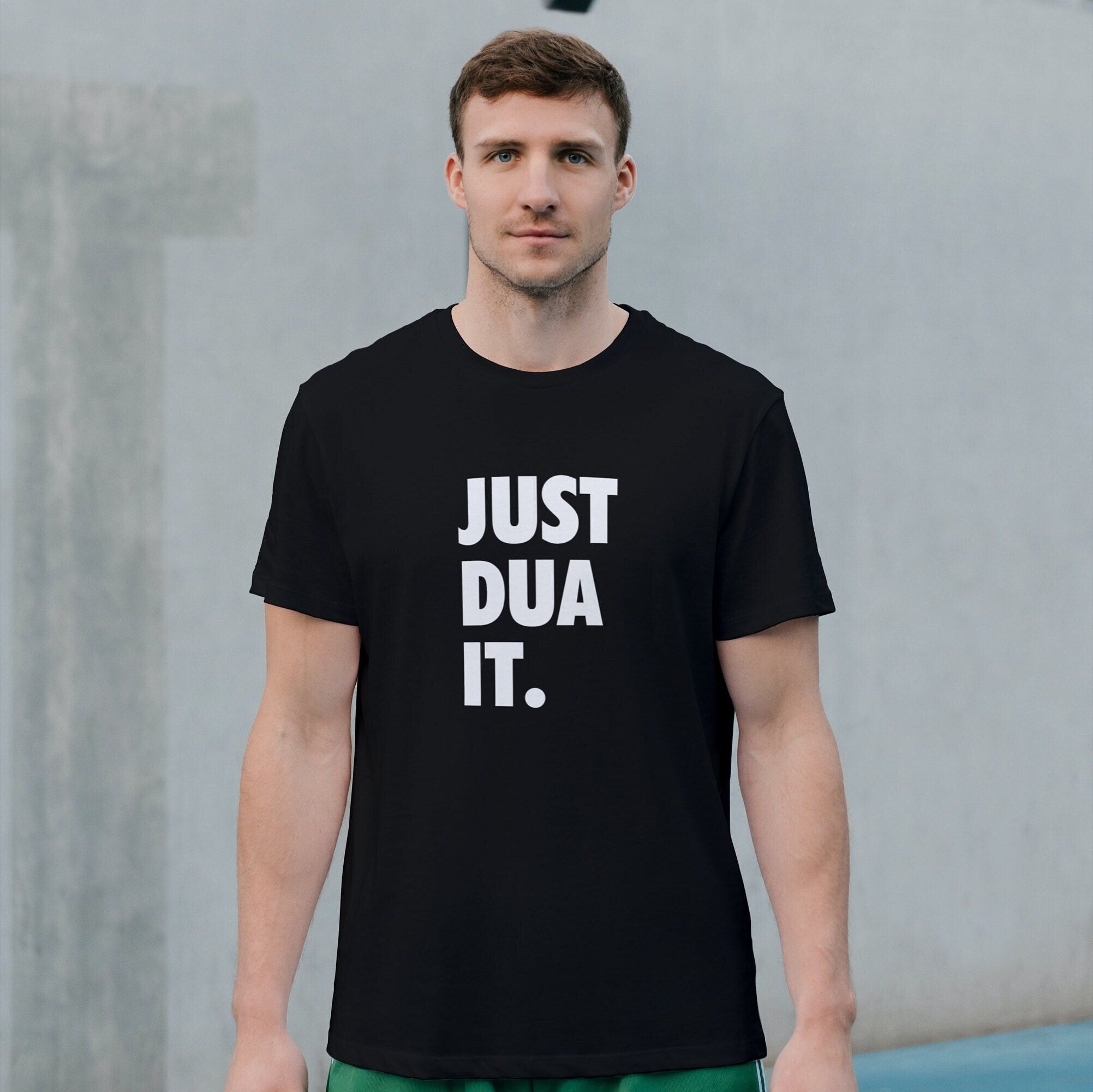 Just Dua It T-shirt, Ramadan Eid Islamic Muslims Gifts Fasting Prayer Arabic Desi Pakistani Indian